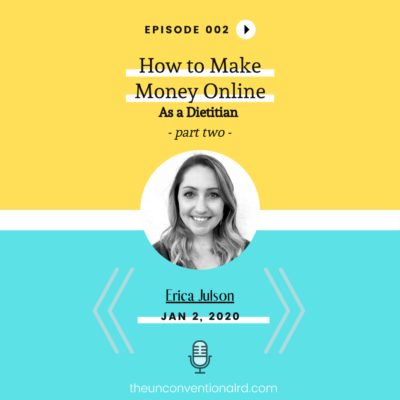 #002: 6 Ways to Make Money Online as a Dietitian (Part Two)