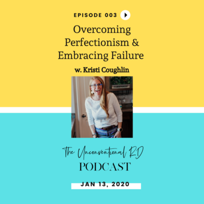 #003: Overcoming Perfectionism and Embracing Failure with Kristi Coughlin