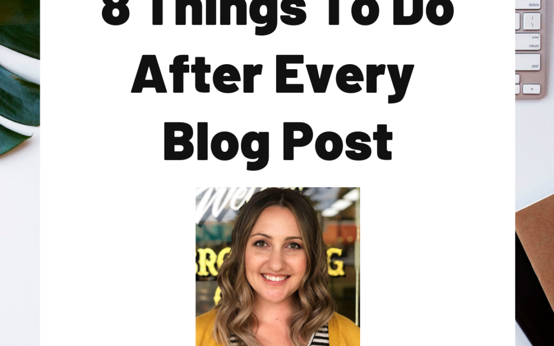 TURD028 8 Things to Do After Every Blog Post