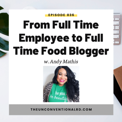 #036: From Full Time Employee to Full Time Food Blogger with Andy Mathis