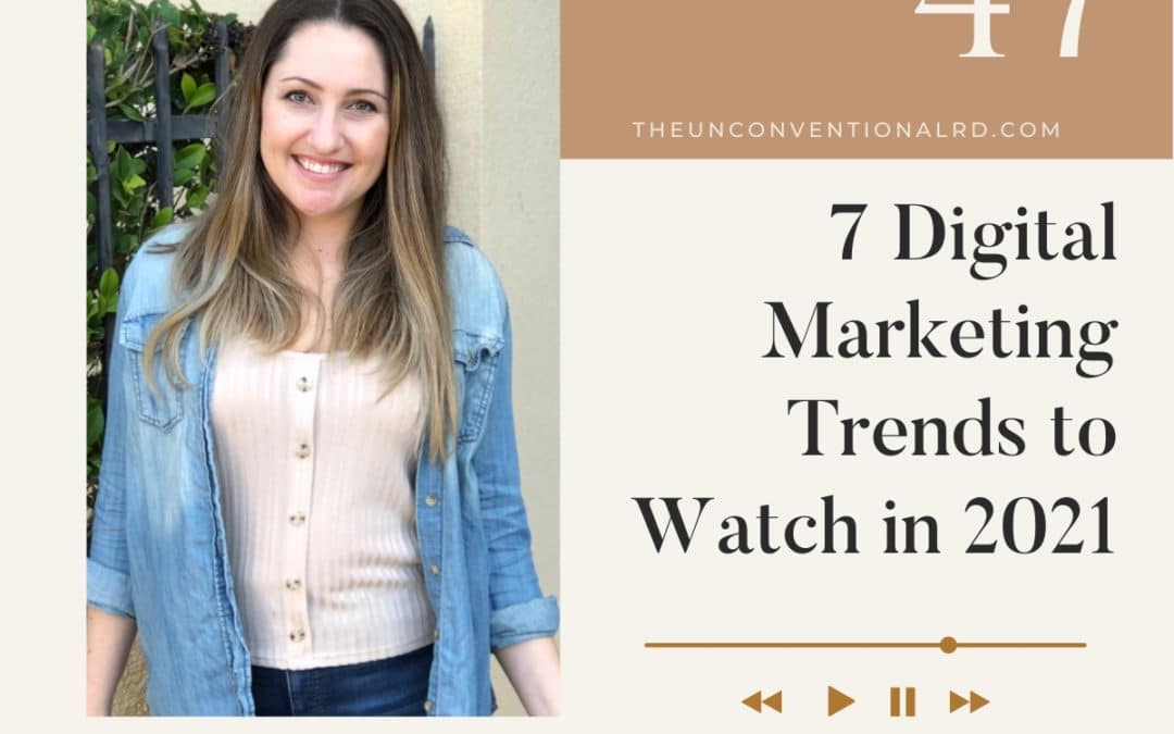 The-Unconventional-RD-Podcast-Episode-047-Digital-Marketing-Trends-2021