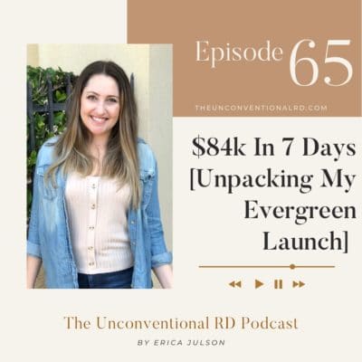 #65: $84k In 7 Days [Unpacking My Evergreen Launch]