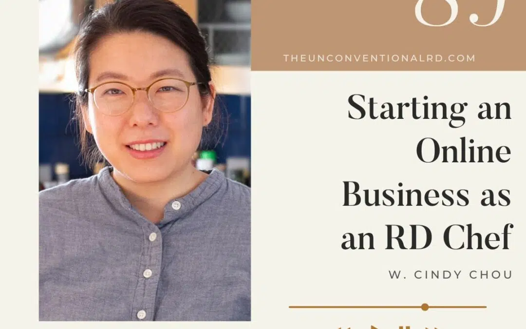 The Unconventional RD Podcast Episode 089 - Starting an Online Business as an RD Chef