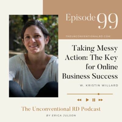 #99: Taking Messy Action: The Key for Online Business Success – Kristin Willard