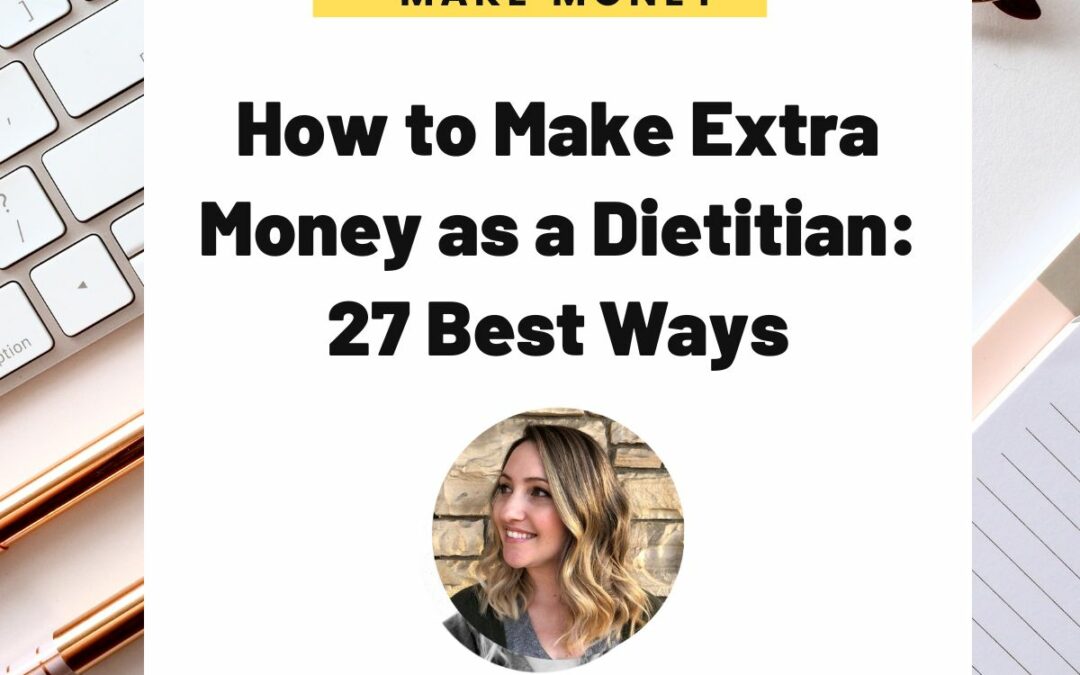 Make Extra Money as a Dietitian