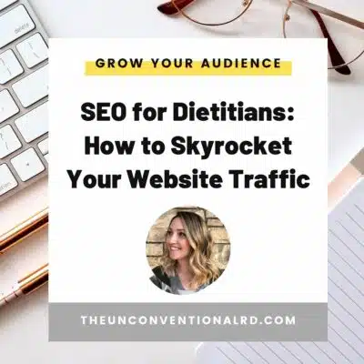 SEO For Dietitians: How to Skyrocket Your Website Traffic