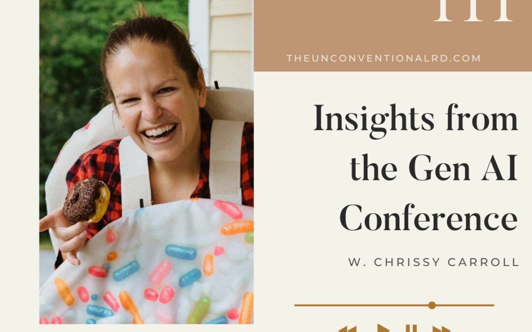 The Unconventional RD Podcast Episode 111 - Insights from the Gen AI Conference with Chrissy Carroll