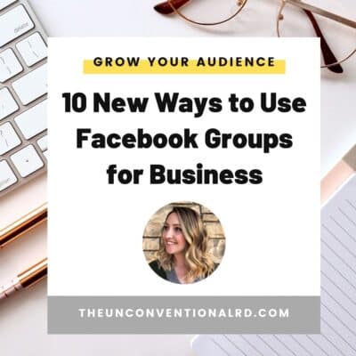 10 New Ways to Use Facebook Groups for Business