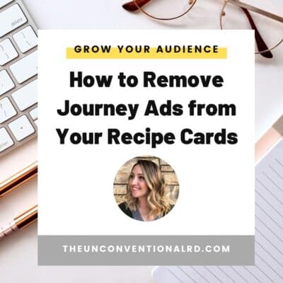 How to Remove Journey Ads From Your Recipe Cards